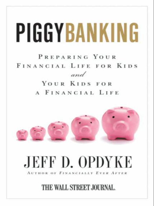 Title details for Piggybanking by Jeff D. Opdyke - Wait list